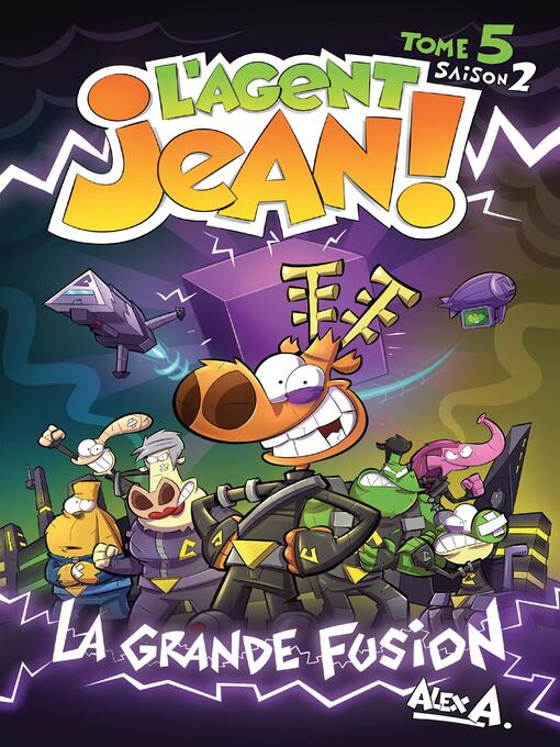 Title details for L'Agent Jean !--Saison 2--Tome 5 by Alex A. - Available